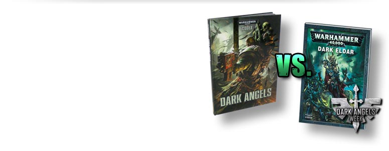 Battlefield Autopsy: Dark Angels vs. Dark Eldar