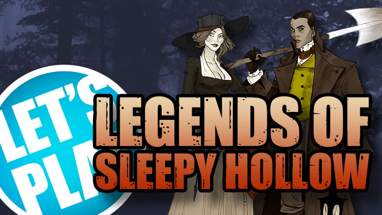 Let's Play: Legends of Sleepy Hollow